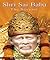 SHIRDI SAI BABA - The Saviour