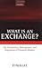 What is an Exchange?: The A...
