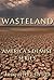 Wasteland by Jacqueline Druga