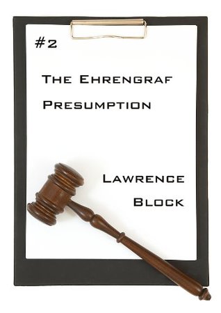 The Ehrengraf Presumption (Ehrengraf for the Defense #2)