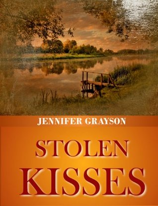 Stolen Kisses (Kindle Edition)