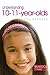 Understanding 10-11-Year-Olds (The Tavistock Clinic - Understanding Your Child)