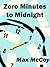 Zero Minutes to Midnight
