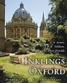 The Inklings of Oxford by Harry Lee Poe The Inklings of Oxford by Harry Lee Poe