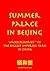 Summer Palace in Beijing - a travel guide and tour as with the best local guide (Beijing Travel Stories Book 7)