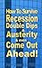 How To Survive Recession, D...