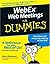 WebEx Web Meetings For Dummies by Nancy Stevenson