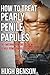 How to Treat Pearly Penile Papules - 30+ Natural Remedies to Remove Pearly Penile Papules Forever
