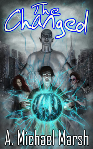 The Changed (Manal's Resurgence Book 1)