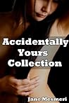 Accidentally Yours Collection