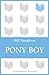 Pony Boy (Bloomsbury Reader)