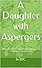 A Daughter with Aspergers