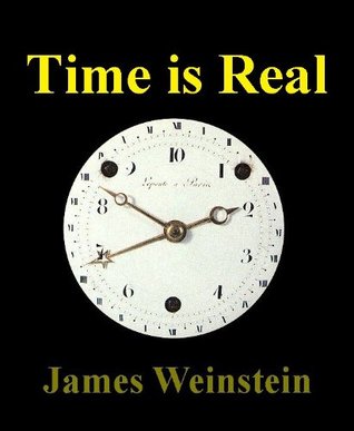 Time is Real - A Case for Time as a Physical Phenomenon (Kindle Edition)