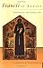 Francis of Assisi: Performing the Gospel of Life