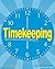 Timekeeping: Explore the History and Science of Telling Time with 15 Projects (Build It Yourself)