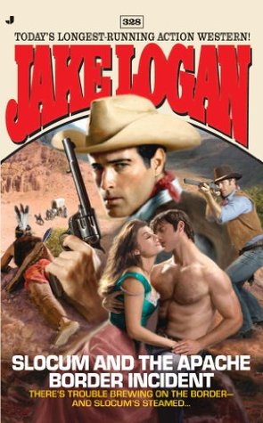Slocum and the Apache Border Incident (Slocum #328)