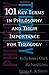 101 Key Terms in Philosophy and Their Importance for Theology