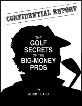 The Golf Secrets of the Big Money Pros (Kindle Edition)