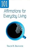 101 Affirmations for Everyday Living