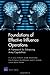 Foundations of Effective Influence Operations: A Framework for Enhancing Army Capabilities