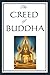 The Creed of Buddah by BUDDAH