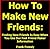 How To Make New Friends: Finding New Friends Is Easy When You Use Our Fast Friend Maker Information - Find Out "How To Make New Friends" Right Away!