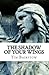 The Shadow of Your Wings (The Society Book 1)