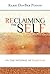 RECLAIMING THE SELF: On The...