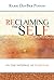 RECLAIMING THE SELF: On The Pathway Of Teshuvah