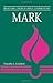 Mark: Believers Church Bible Commentary (Believers Church Bible Commentary Series)