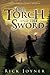The Torch and the Sword (The Final Quest Series Book 3)