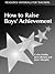 How to Raise Boys' Achievement by Colin Noble