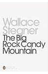 The Big Rock Candy Mountain by Wallace Stegner