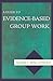 A Guide to Evidence-Based Group Work