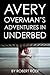 Avery Overman's Adventures In Underbed
