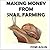 Making Money From Snail Farming