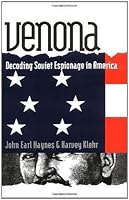 Venona: Decoding Soviet Espionage in America (Annals of Communism)