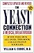The Yeast Connection by William G. Crook