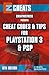 Cheat Codes & Tips for Playstation 3 & PSP