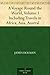 A Voyage Round the World, Volume I Including Travels in Afric... by James Holman
