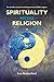 Spirituality versus Religion by Leo Rutherford