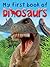 My First Book of Dinosaurs (My First Book Of...)