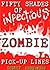 Fifty Shades of Infectious Zombie Pick-up Lines by Secret Anonymous