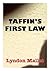 TAFFIN'S FIRST LAW