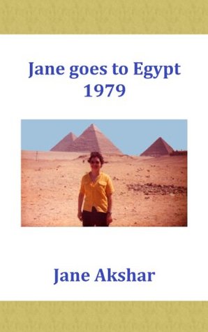 Jane goes to Egypt 1979 (Kindle Edition)