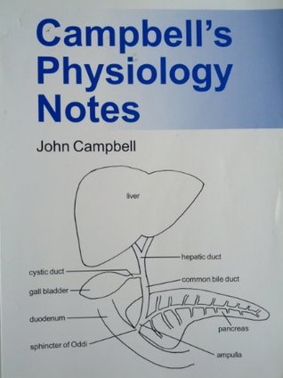 Campbell's Physiology Notes (Kindle Edition)