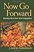 Now Go Forward by J. David Eshleman