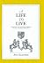 A Life to Live - The Life and Times of Colonel George Joyce by Roy Chadwick