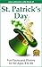 ST. PATRICK’S DAY - Fun Facts and Photos for All Ages, 8 to 80 by Jean Legrand