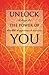 Unlock the Power of You: 12 Keys to Health, Happiness & Success